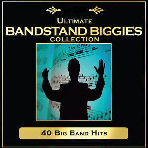 Ultimate Bandstand Biggies Collection