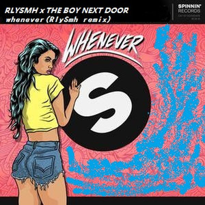 Spinnin' Records-Whenever (RlySmh remix|R&S remix)
