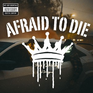 Afraid To Die With Lil Wayne (Explicit)