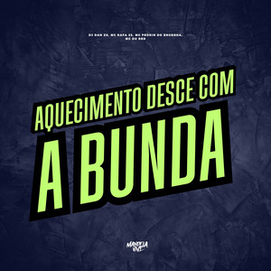 Aquecimento Desce com a Bunda (Explicit)
