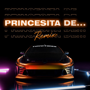 PRINCESITA DE... (Remix)