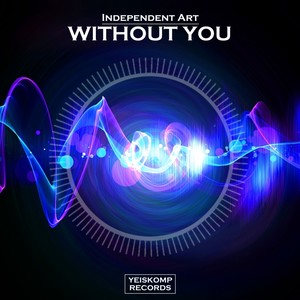 Without You (Original Mix)