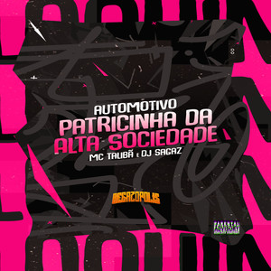 Automotivo Patricinha da Alta Sociedade (Explicit)