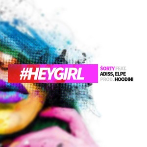 #Heygirl (feat. Adiss & Elpe)