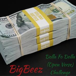 Dolla Fo Dolla Challenge (Open Verse) [Explicit]