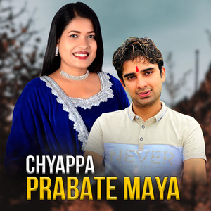 Chyappa Prabate Maya