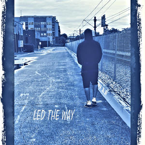 Led The Way (Explicit)