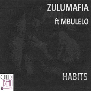 Habits feat. Mbulelo (Mxdope Remix)