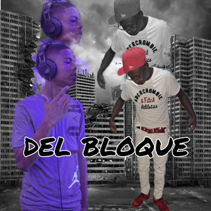 Del Bloque (Explicit)