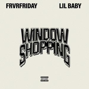 Window Shopping (Explicit)