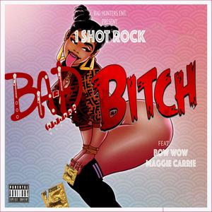 Bad *****(feat. Maggie Carrie) (Explicit)