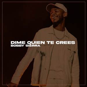Dime Quien Te Crees