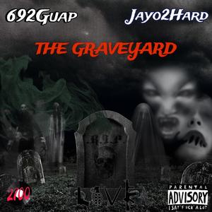 The GraveYard (feat. Jayo2Hard) [Explicit]