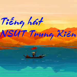 Tiếng hát NSUT Trung Kiên