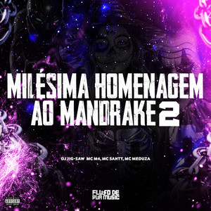 Milésima Homenagem ao Mandrake 2 (Explicit)