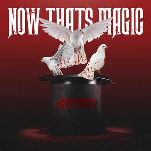 Now thats Magic (feat. ZaYTres) (Explicit)