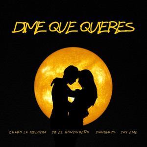 Dime Que Quieres