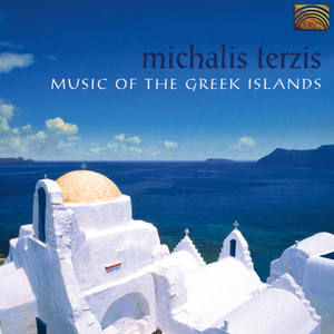 GREECE Michalis Terzis: Music of the Greek Islands