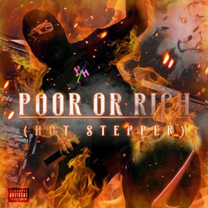 Hot Stepper (Poor or Rich) (Freestyle) [Explicit]