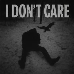 i dont care (Explicit)