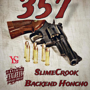 357 (feat. Slime crook) (Explicit)