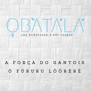 O Fururu Loorere - Orixá Oxalá
