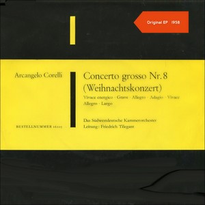 Concerto grosso op. 6 Nr. 8 g-moll. Weihnachtskonzert - Vivace energico - Grave - Allegro - Adagio