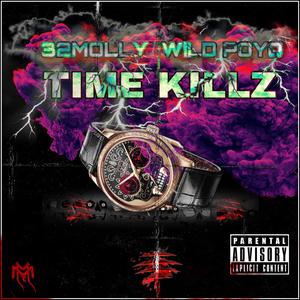 Time Killz(feat. Wild Poyo) (Your Mines Still GMix|Explicit)