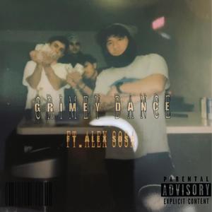 Grimey Dance (feat. Alex Sosá) (Explicit)
