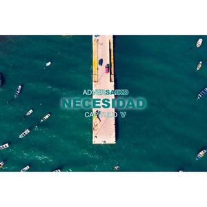 NECESIDAD (ADverSaiko) [Explicit]