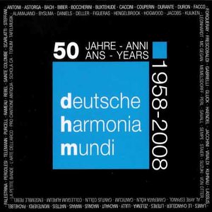 Deutsche Harmonia Mundi: 50 Years (1958-2008)(CD15)