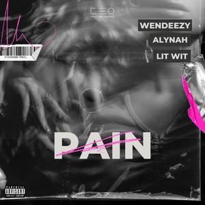 Pain (feat. Alynah & Lit Wit) [Explicit]