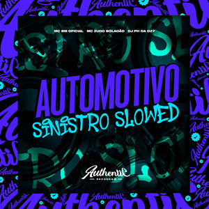 Automotivo Sinistro - Slowed (Explicit)