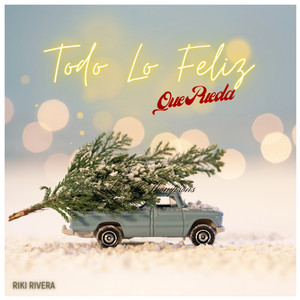 Todo Lo Feliz Que Pueda