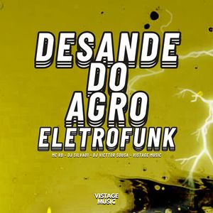 DESANDE DO AGRO - ELETROFUNK