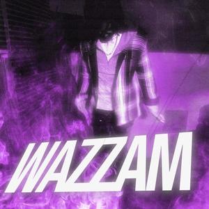 WAZZAM (Explicit)