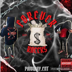 FOREVER GETTIN RACKS (Explicit)