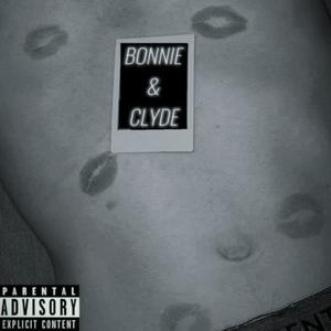 BONNIE & CLYDE (Explicit)