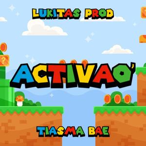 Activao (feat. TIASMA BAE)