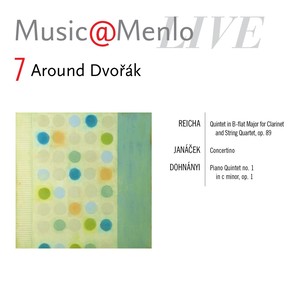 Music@Menlo, Around Dvořák, Vol. 7 (Live)