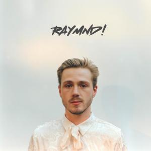 RAYMND! (Explicit)