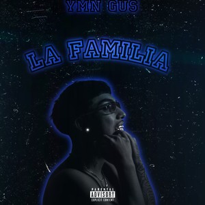 LA FAMILIA (Explicit)
