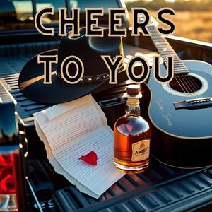 Cheers To You (Explicit)
