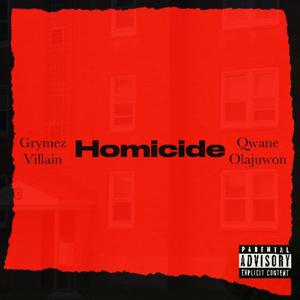 Homicide (feat. Qwane Olajuwon) [Explicit]