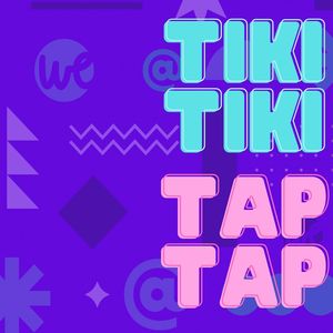 Tiki Tiki Tap Tap