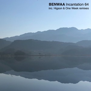 Incantation 64 (Carl Higson Remix)