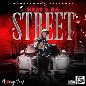 Heat 4 Da Streets Vol 1 (Explicit)