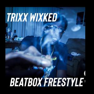 Beatbox Freestyle (Explicit)