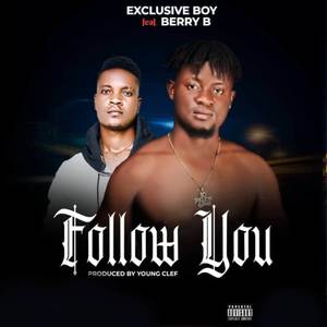 Follow You (Explicit)