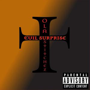 Evil surprise (feat. Stitchez) (Explicit)